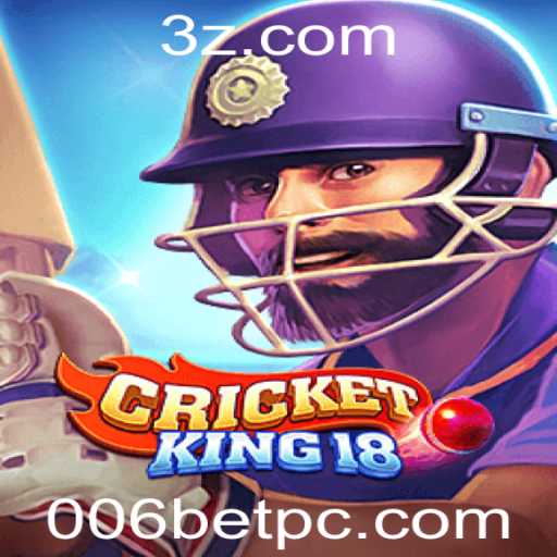CricketKing18: Explore as Emoções do Jogo com 006bet